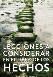 Lecciones a considerar en el libro de los Hechos