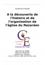 Histoire et organisation de l’Église du Nazaréen (Guide de la faculté)