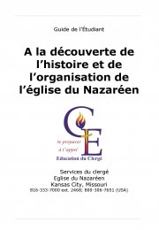 Histoire et organisation de l’Église du Nazaréen (Guide de l'étudiant)