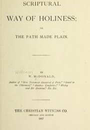 Scriptural way of holiness; or, the path made plain