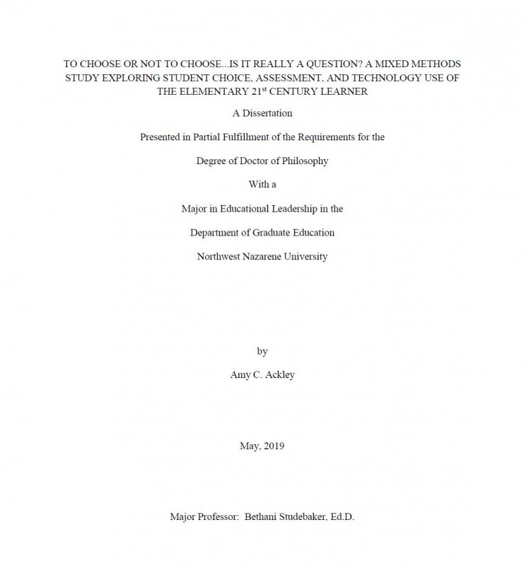 To choose or not to choose...is it really a question? A mixed methods study exploring student choice, assessment, and technology use of the elementary 21st century learner