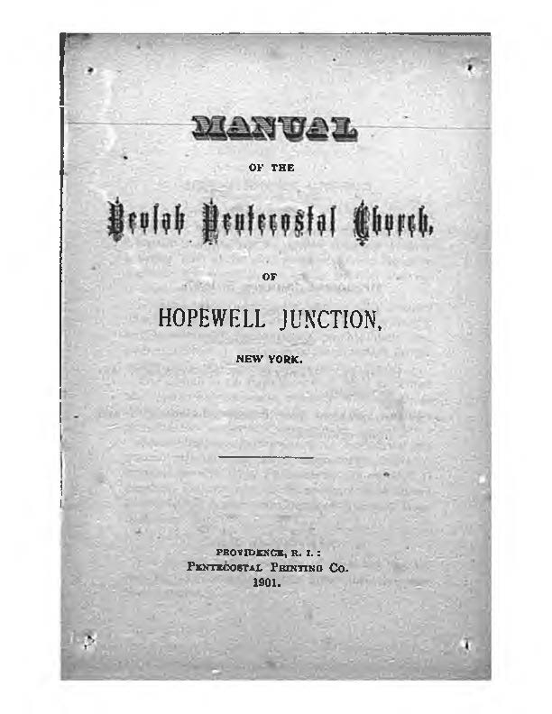 Manual of the Beulah Pentecostal Church, of Hopewell Junction, New York. 1901