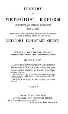 History of Methodist reform, synoptical of general Methodism, 1703-1898