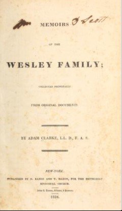 Memoirs of the Wesley Family; collected principally from original documents